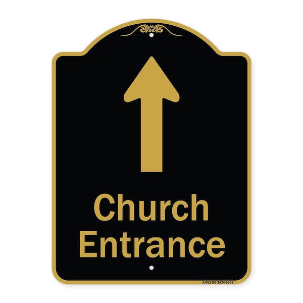Designer Series-Church Entrance Ahead W/ Up Arrow Black & Gold Alum, 24" x 18", BG-1824-9991